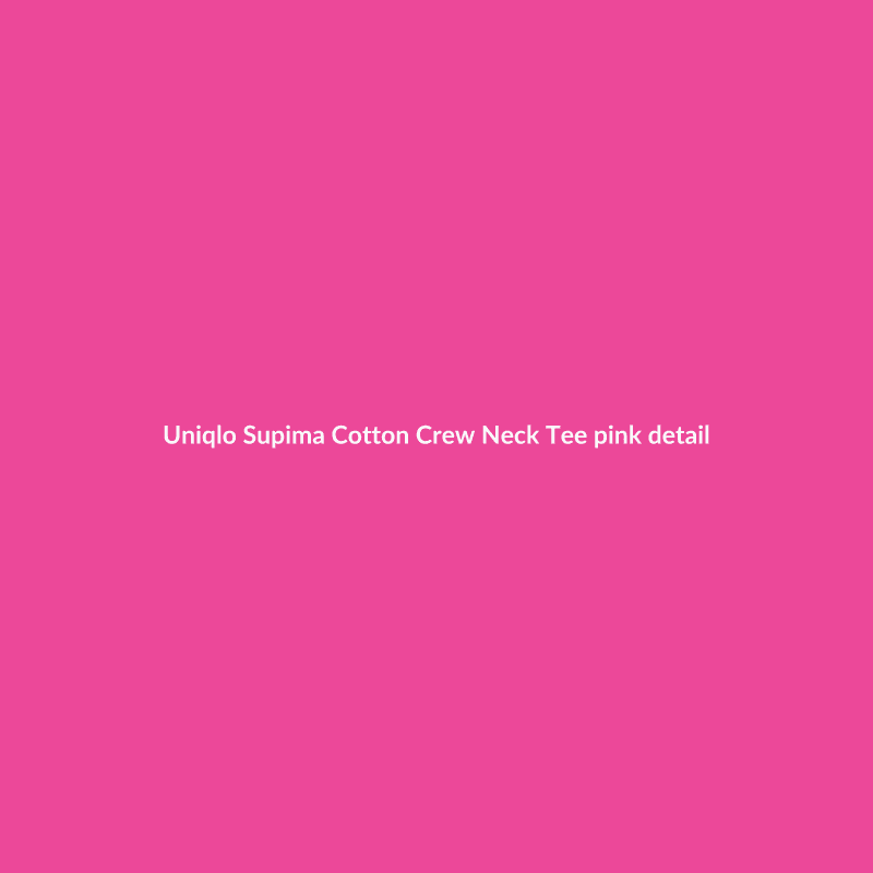 Supima Cotton Crew Neck Tee Pink S
